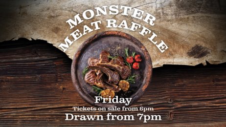 FRIDAY NIGHT MEAT RAFFLE