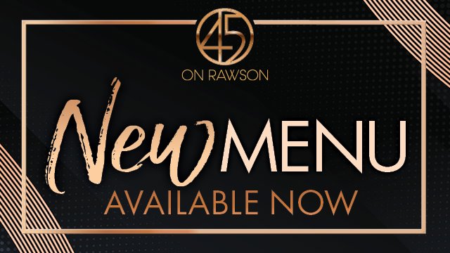 New 45 on Rawson Menu