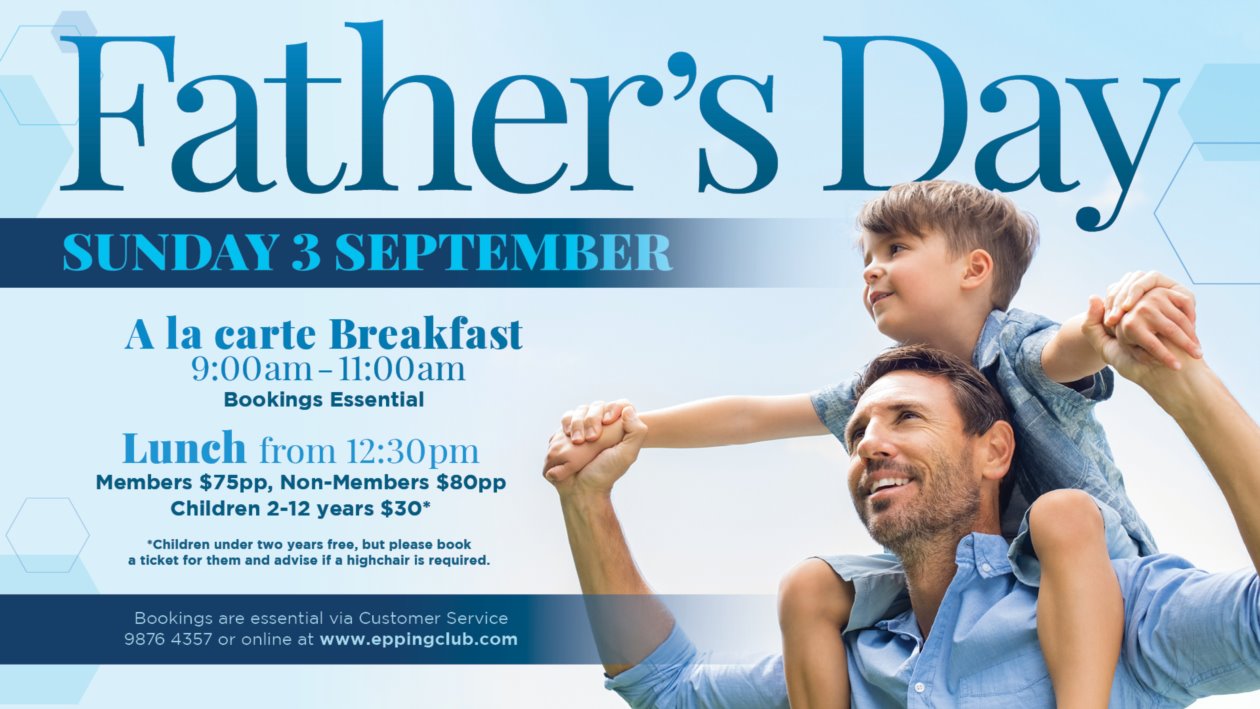FATHER'S DAY - CELEBRATE WITH BREAKFAST OR LUNCH